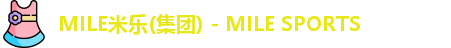 MILE米乐